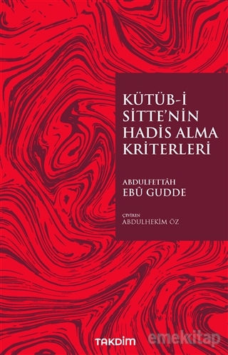 Kutub I Sitte Nin Hadis Alma Kriterleri Abdulfettah Ebu Gudde