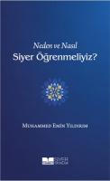 Neden ve Nasıl Siyer Öğrenmeliyiz