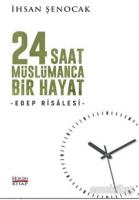 24 Saat Müslümanca Bir Hayat