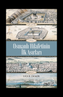 Osmanlı Hilafetinin İlk Asırları