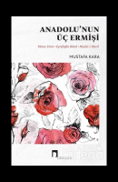 Anadolu’nun Üç Ermişi