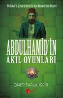 Abdülhamid'in Akıl Oyunları Abdülhamid'in Akıl Oyunları