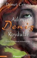 Adımı Deniz Koydular Adımı Deniz Koydular