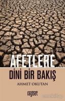 Afetlere Dini Bir Bakış Afetlere Dini Bir Bakış