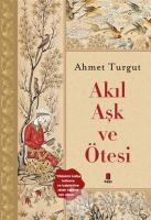 Akıl Aşk ve Ötesi