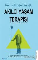 Akılcı Yaşam Terapisi Akılcı Yaşam Terapisi