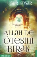 Allah De Ötesini Bırak