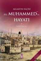 Allah'ın Elçisi Hazreti Muhammedin (S.A.V.) Hayatı