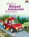 Allah'ın Güzel İsimlerini Biliyorum