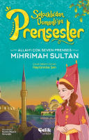 Allah'ı Çok Seven Prenses - Mihrimah Sultan Allah'ı Çok Seven Prenses - Mihrimah Sultan