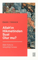 Allah'ın Hikmetinden Sual Olur mu?