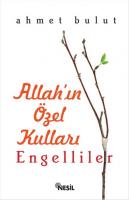 Allah'ın Özel Kulları - Engelliler