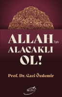 Allah'tan Alacaklı Ol Allah'tan Alacaklı Ol