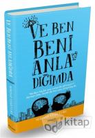 Ve Beni Anladığımda Ve Beni Anladığımda