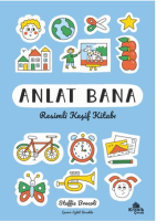 Anlat Bana: Resimli Keşif Kitabı Anlat Bana: Resimli Keşif Kitabı