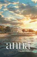Anna Aşk ve Metanetin Hikayesi Anna Aşk ve Metanetin Hikayesi