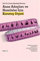 Anne Adayları ve Hamileler için Karatay Diyeti Anne Adayları ve Hamileler için Karatay Diyeti