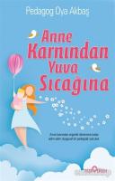 Anne Karnından Yuva Sıcağına Anne Karnından Yuva Sıcağına