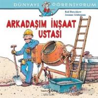 Arkadaşım İnşaat Ustası