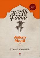 Hz. Ali ve Fatma - Aşkın Meali 3