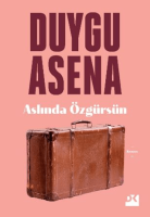 Aslında Özgürsün