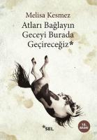 Atları Bağlayın Geceyi Burada Geçireceğiz Atları Bağlayın Geceyi Burada Geçireceğiz