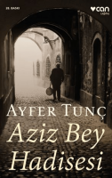 Aziz Bey Hadisesi Aziz Bey Hadisesi