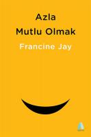 Azla Mutlu Olmak - Sade Yaşam Rehberi