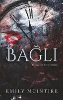 Bağlı - Bir Never After Kitabı