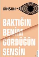 Baktığın Benim Gördüğün Sensin Baktığın Benim Gördüğün Sensin