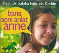 Bana Seni Anlat Anne