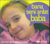 Bana Seni Anlat Baba