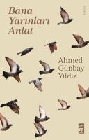 Bana Yarınları Anlat Bana Yarınları Anlat