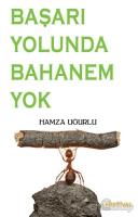 Başarı Yolunda Bahanem Yok