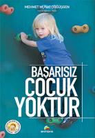 Başarısız Çocuk Yoktur Başarısız Çocuk Yoktur