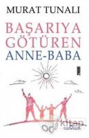 Başarıya Götüren Anne Baba