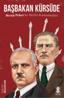 Başbakan Kürsüde - Recep Peker'in Meclis Konuşmaları