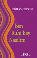 Ben Ruhi Bey Nasılım