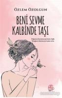 Beni Sevme Kalbinde Taşı Beni Sevme Kalbinde Taşı