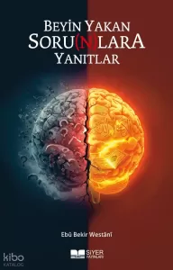 Beyin Yakan Sorunlara Yanıtlar Beyin Yakan Sorunlara Yanıtlar