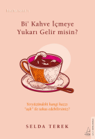 Bi' Kahve İçmeye Gelir misin? Bi' Kahve İçmeye Gelir misin?