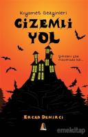 Gizemli Yol - Kıyamet Gezginleri