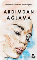 Ardımdan Ağlama Ardımdan Ağlama