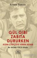 Gül Gibi Zabıta Dururken Kızını Çöpçüye Veren Adam Gül Gibi Zabıta Dururken Kızını Çöpçüye Veren Adam