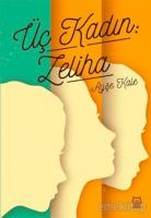 Üç Kadın: Zeliha