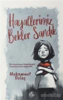 Hayallerimiz Bekler Sandık Hayallerimiz Bekler Sandık