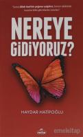 Nereye Gidiyoruz ?