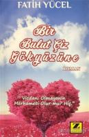 Bir Bulut Çiz Gökyüzüne Bir Bulut Çiz Gökyüzüne
