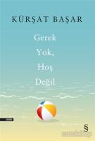 Gerek Yok Hoş Değil