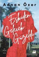 Eskiden Gelecek Güzeldi Eskiden Gelecek Güzeldi